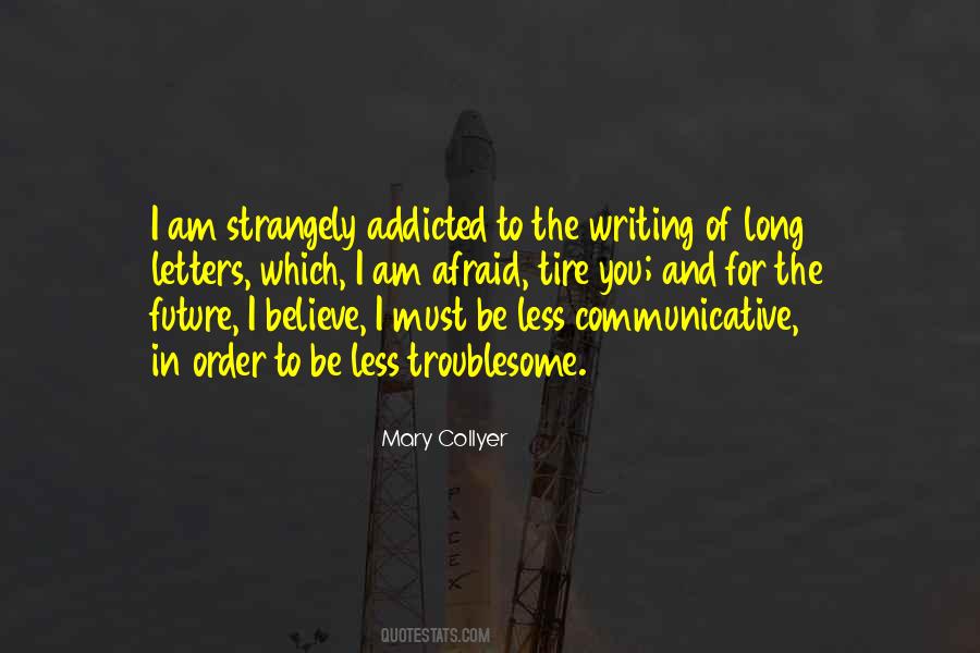 Not Afraid Of The Future Quotes #1609452