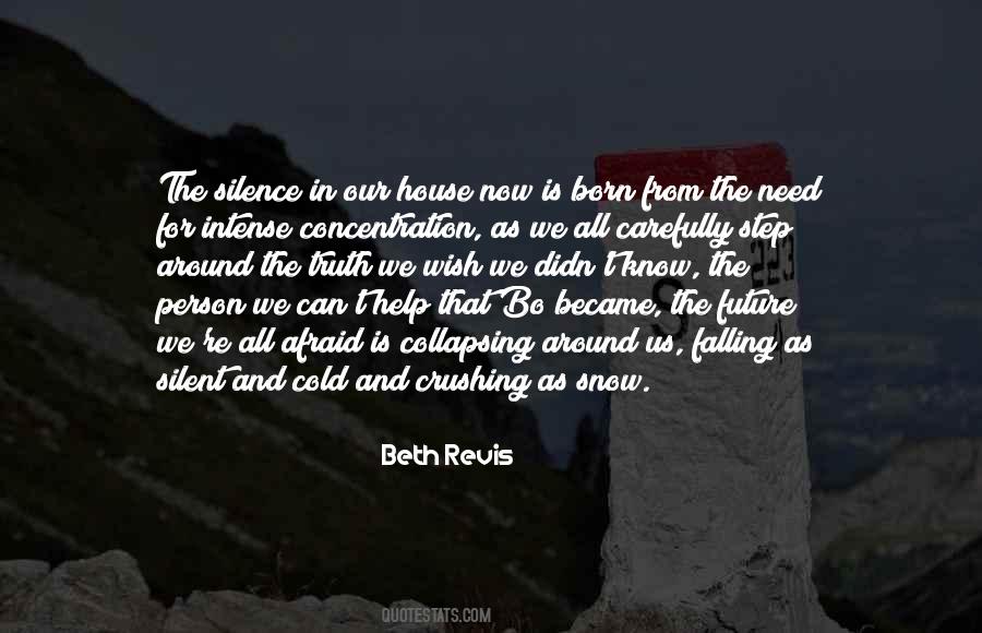 Not Afraid Of The Future Quotes #342683