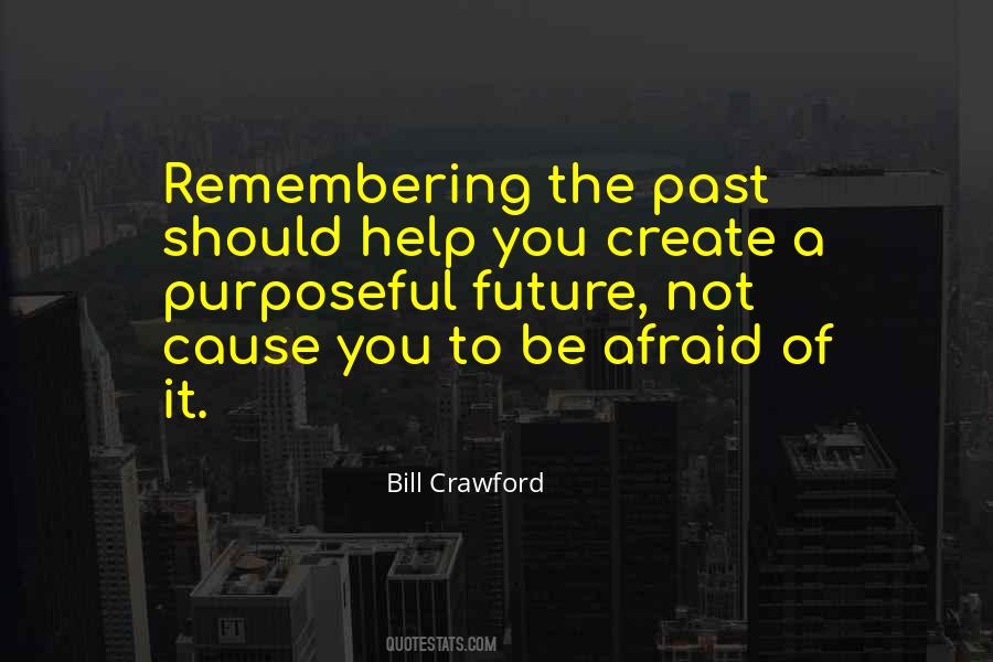 Not Afraid Of The Future Quotes #35390
