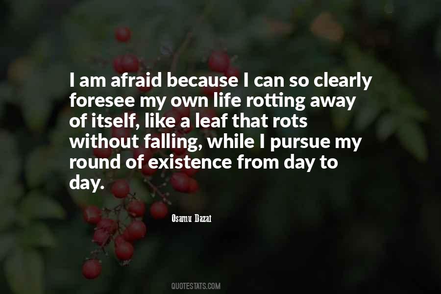 Not Afraid Of The Future Quotes #762673