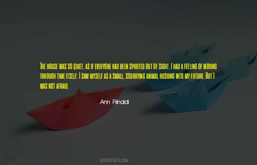 Not Afraid Of The Future Quotes #833612