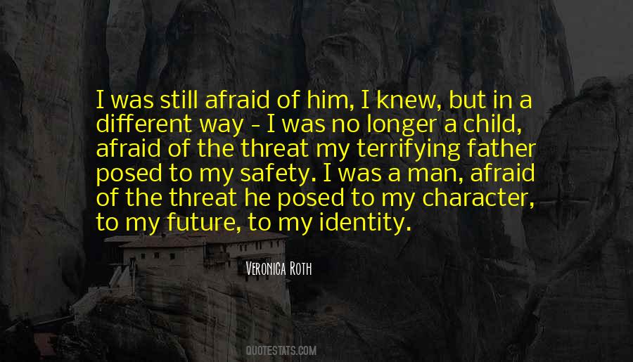 Not Afraid Of The Future Quotes #875130