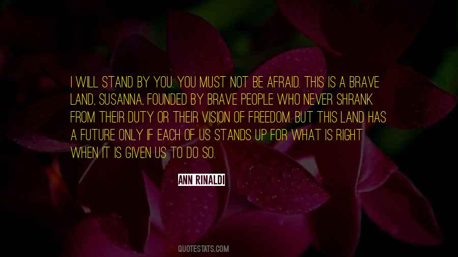 Not Afraid Of The Future Quotes #963182