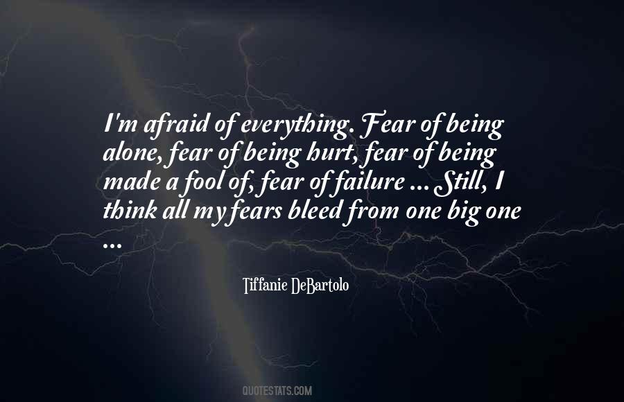 Not Afraid To Be Alone Quotes #334925