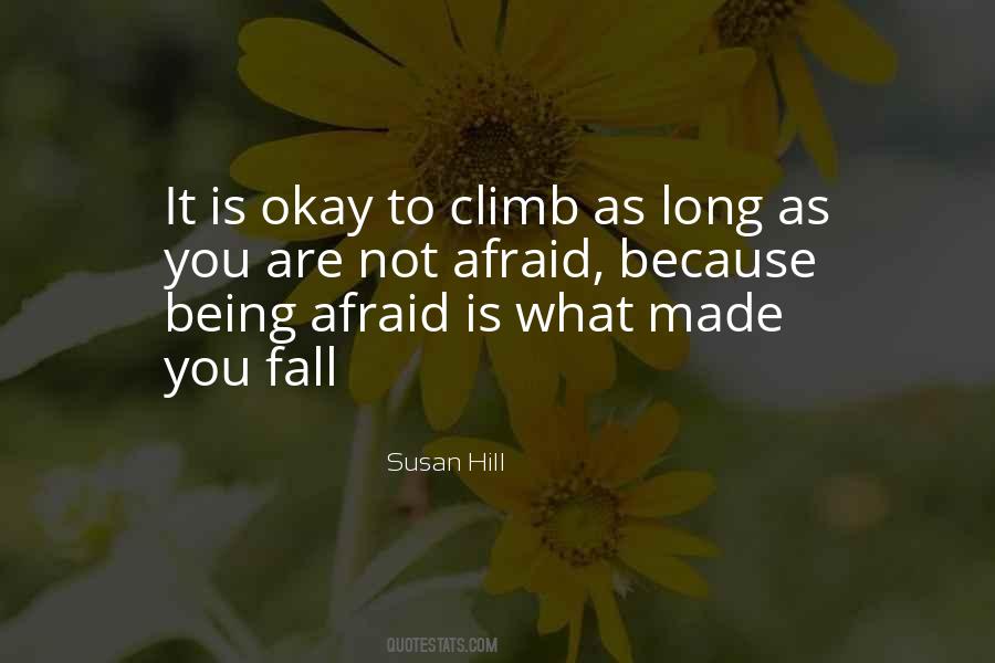 Not Afraid To Fall Quotes #313008