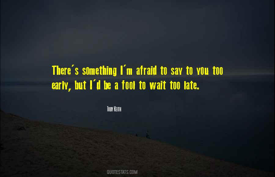 Not Afraid To Fall Quotes #384793