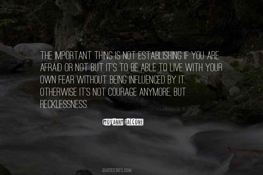 Not Afraid To Live Quotes #1606677