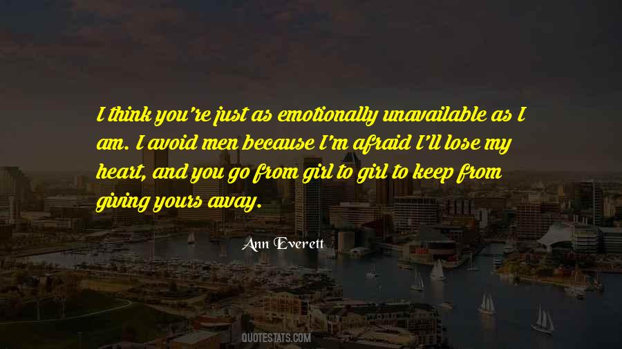 Not Afraid To Lose You Quotes #610502