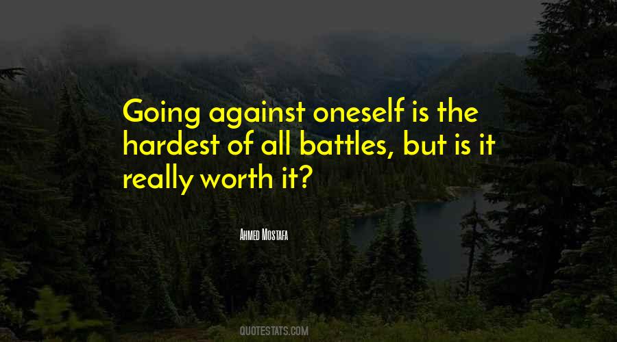 Not All Battles Are Worth Fighting Quotes #961779