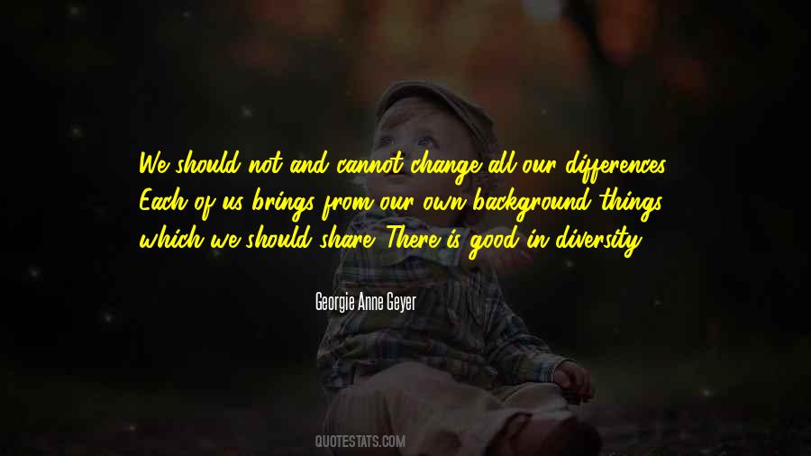 Not All Change Is Good Quotes #1060413