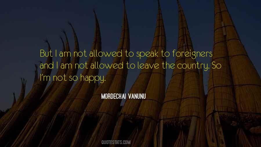 Not Allowed To Be Happy Quotes #1051755
