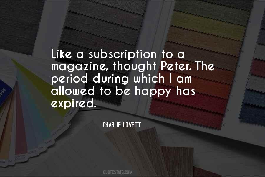 Not Allowed To Be Happy Quotes #1224128