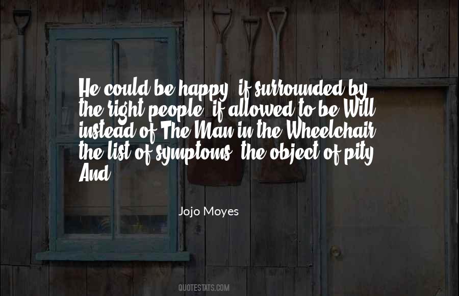 Not Allowed To Be Happy Quotes #1719430