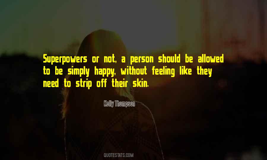 Not Allowed To Be Happy Quotes #816301
