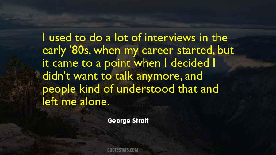 Not Alone Anymore Quotes #1128036