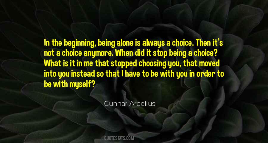 Not Alone Anymore Quotes #1644962