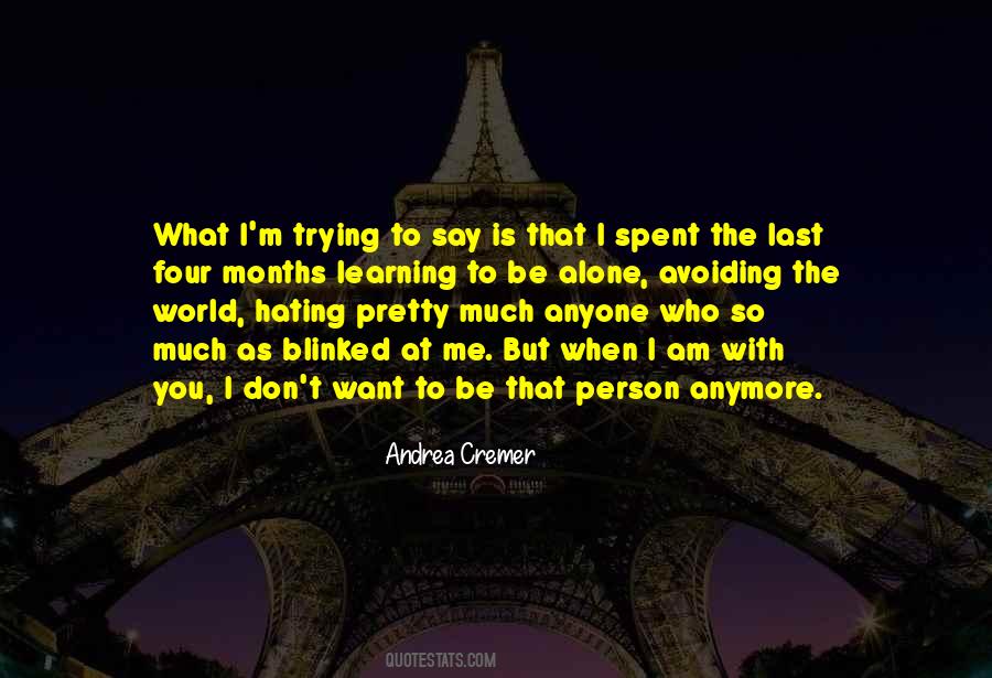 Not Alone Anymore Quotes #1732222