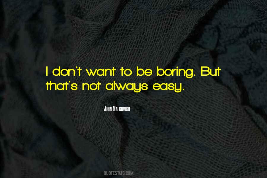 Not Always Easy Quotes #433203