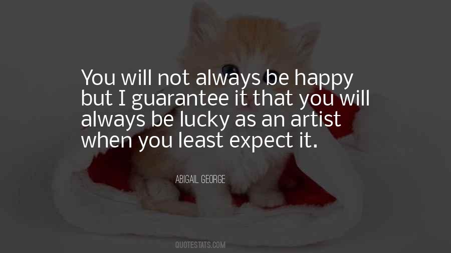 Not Always Happy Quotes #225075