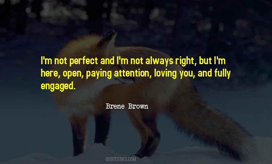 Not Always Perfect Quotes #1625783