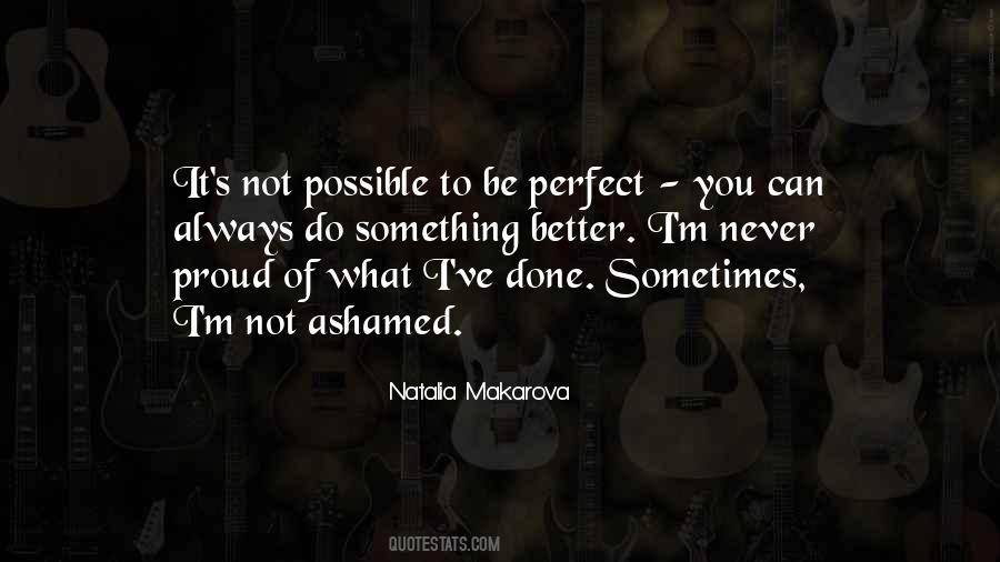 Not Always Perfect Quotes #223400