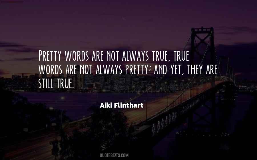 Not Always Pretty Quotes #182069