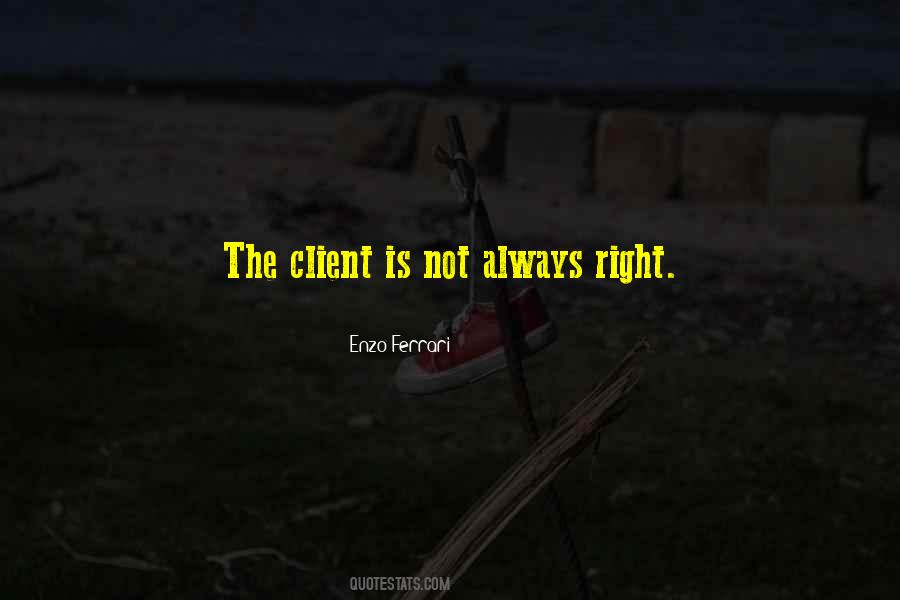 Not Always Right Quotes #1503935