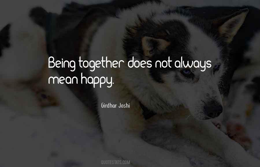 Not Always Together Quotes #1196743