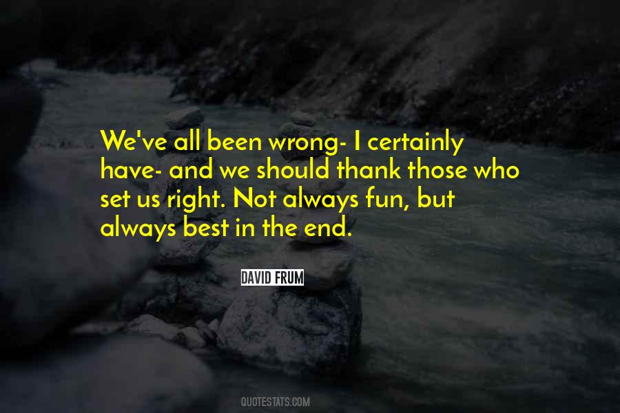 Not Always Wrong Quotes #768047