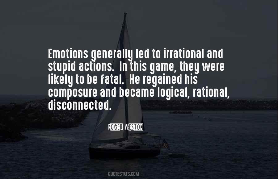 Not As Stupid As You Think Quotes #10033