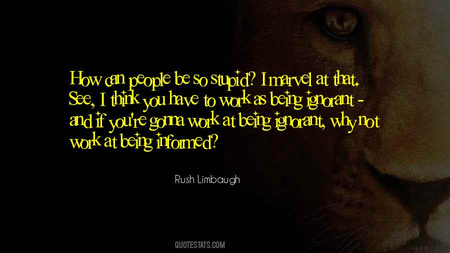 Not As Stupid As You Think Quotes #1403732