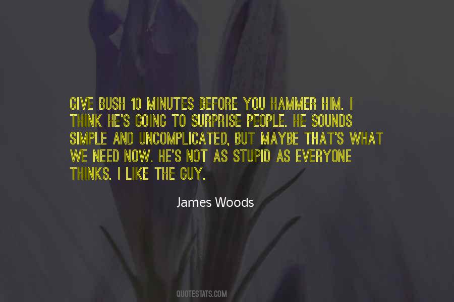 Not As Stupid As You Think Quotes #1812678