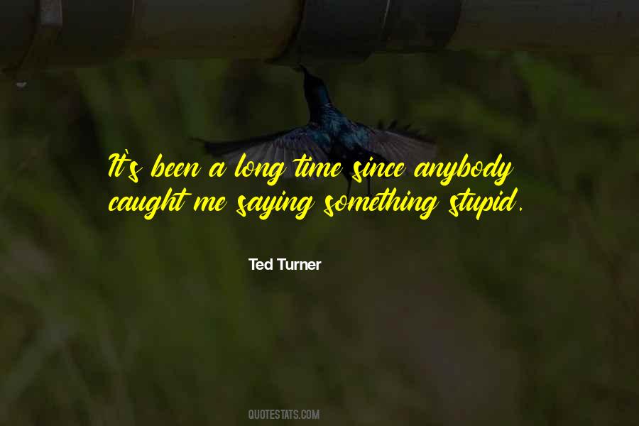 Not As Stupid As You Think Quotes #4820