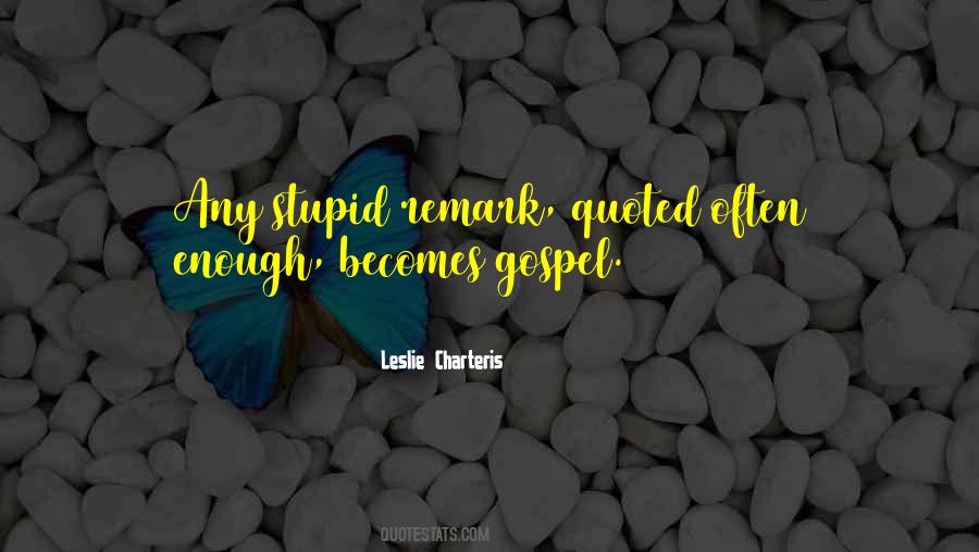 Not As Stupid As You Think Quotes #5274