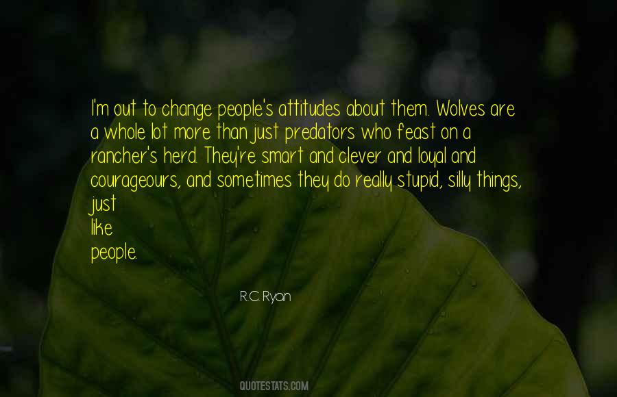 Not As Stupid As You Think Quotes #8700