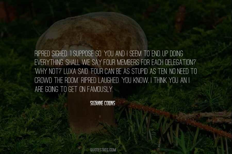 Not As Stupid As You Think Quotes #890101