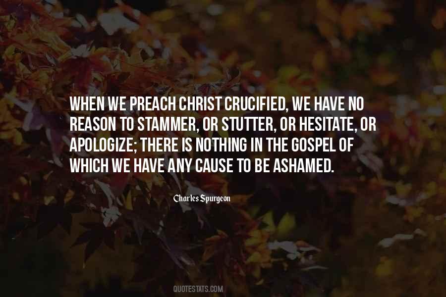 Not Ashamed Of The Gospel Quotes #22158