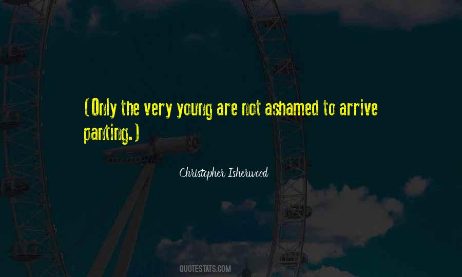 Not Ashamed Quotes #1189304