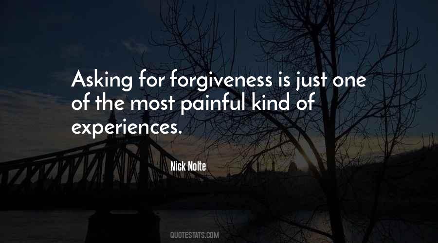 Not Asking For Forgiveness Quotes #121656