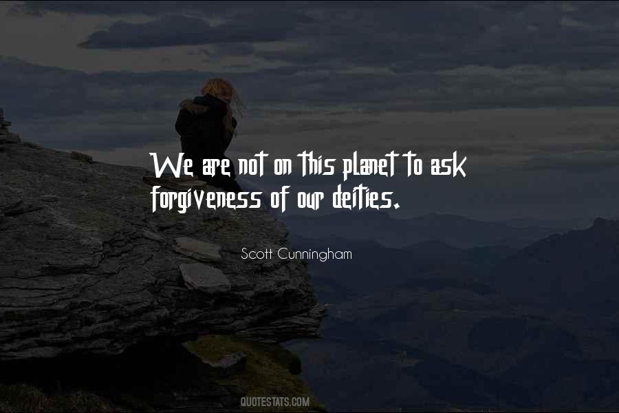 Not Asking For Forgiveness Quotes #1346468