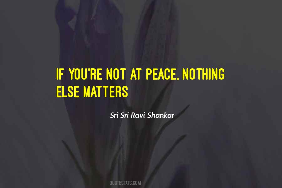 Not At Peace Quotes #972183