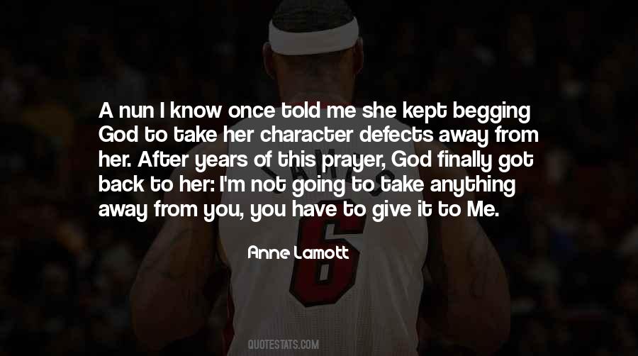 Not Begging You Quotes #1369984