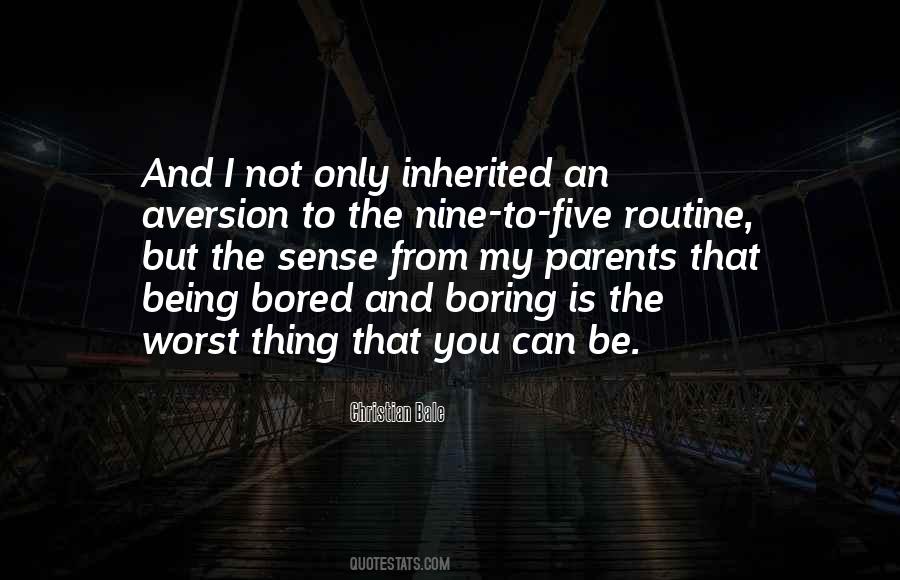 Not Being Boring Quotes #1054471