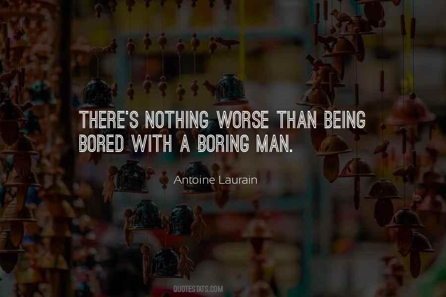Not Being Boring Quotes #299959