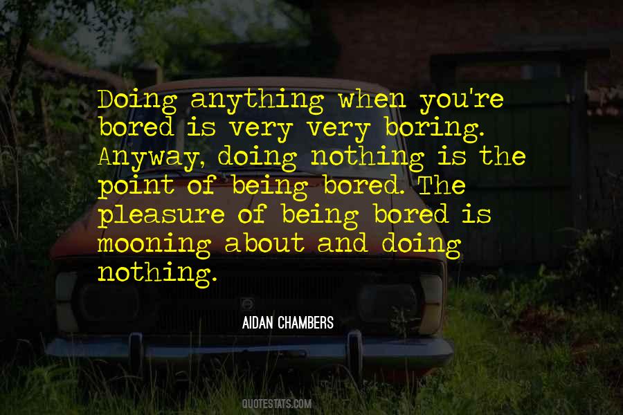 Not Being Boring Quotes #83712