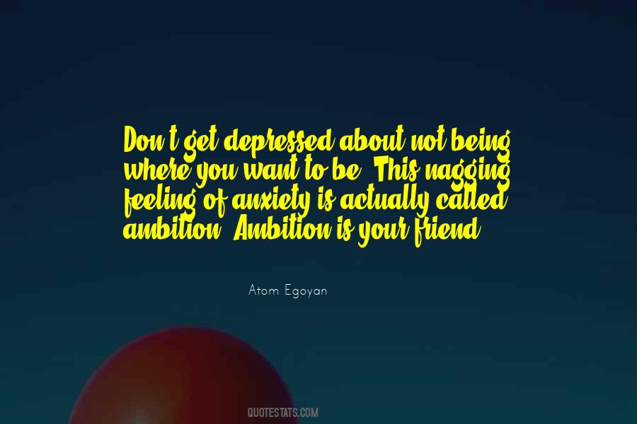 Not Being Depressed Quotes #1213936