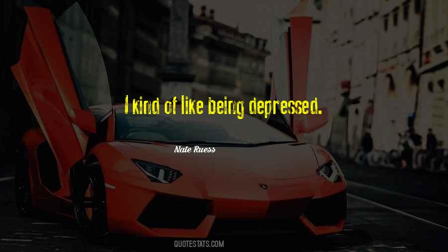 Not Being Depressed Quotes #1303812