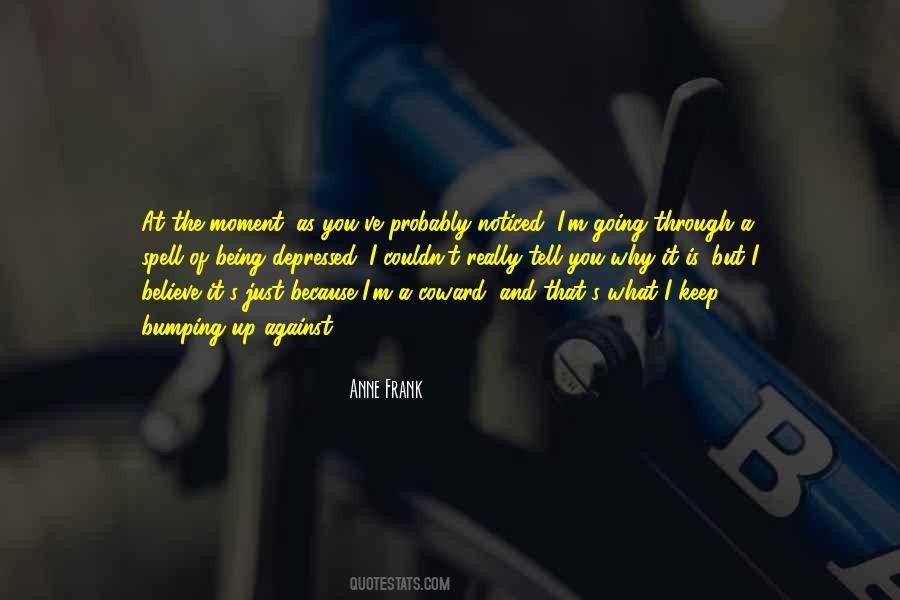 Not Being Depressed Quotes #598674