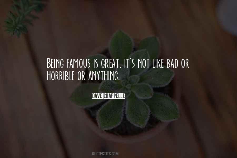 Not Being Famous Quotes #1445748