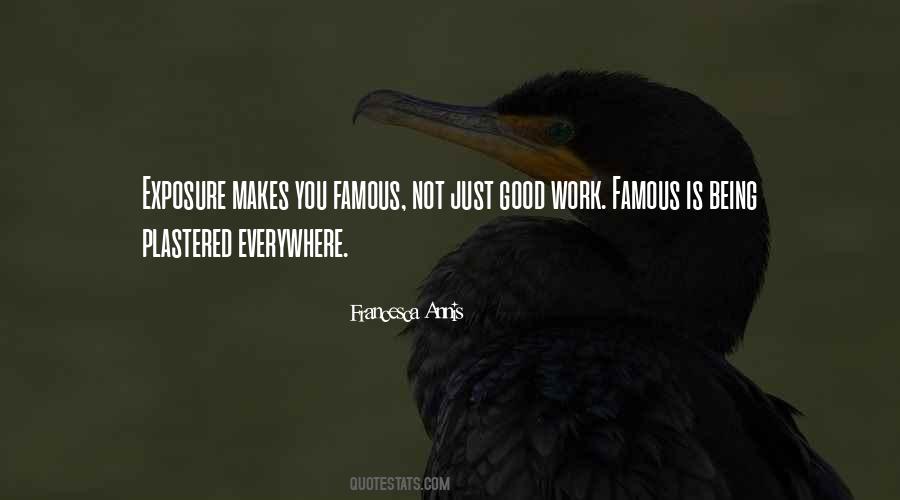 Not Being Famous Quotes #1472426